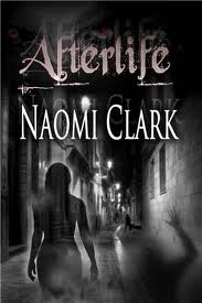 Afterlife Book Cover, written by Naomi Clark