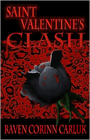Saint Valentine's Clash eBook Cover, written by Raven Corinn Carluk