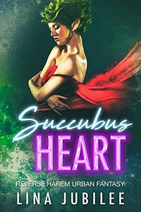 Succubus Heart eBook Cover, written by Lina Jubilee