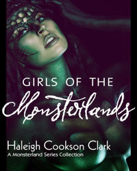 Girls of the Monsterlands eBook Cover, written by Haleigh Cookson Clark
