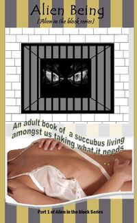 Being Alien eBook Cover, written by Dearrach M Gown