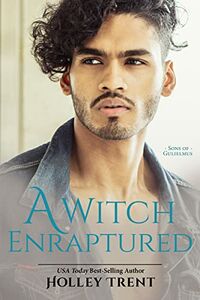 A Witch Enraptured eBook Cover, written by Holley Trent