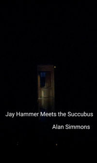 Jay Hammer Meets the Succubus eBook Cover, written by Alan Simmons