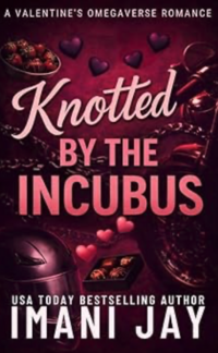 Knotted By The Incubus eBook Cover, written by Imani Jay