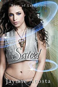 Sated eBook Cover, written by Jaymie Acosta