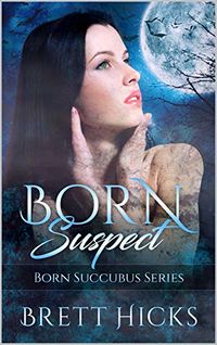 Born Suspect eBook Cover, written by Brett Hicks
