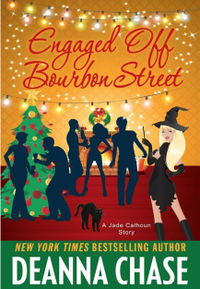Engaged off Bourbon Street eBook Cover, written by Deanna Chase