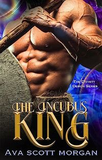The Incubus King eBook Cover, written by Ava Scott Morgan
