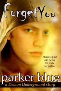 Forget You eBook Cover, written by Parker Blue