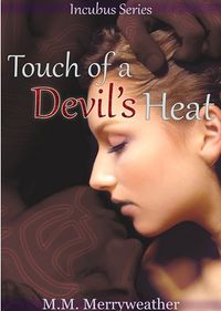 A Touch of a Devil's Heat eBook Cover, written by M.M. Merryweather