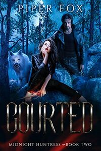 Courted eBook Cover, written by Piper Fox