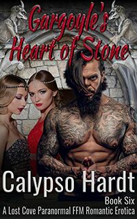 Gargoyle's Heart of Stone eBook Cover, written by Calypso Hardt