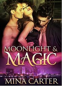 Moonlight & Magic eBook Cover, written by Mina Carter