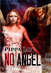 No Angel eBook Cover, written by Pippa Jay