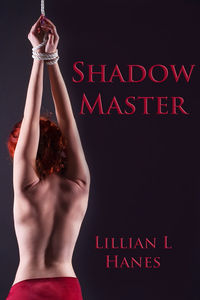 Shadow Master eBook Cover, written by Lillian Hanes