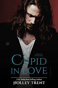 Cupid in Love eBook Cover, written by Holley Trent