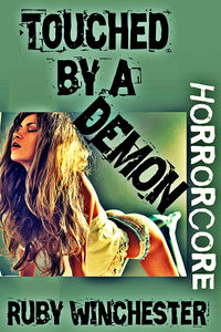 Touched by a Demon eBook Cover, written by Ruby Winchester
