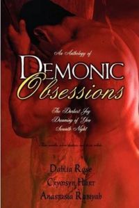 Demonic Obsessions Book Cover, written by Dahlia Rose, Crymsyn Hart and Anastasia Rabiyah