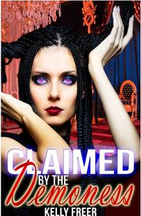 Claimed by the Demoness eBook Cover, written by Kelly Freer