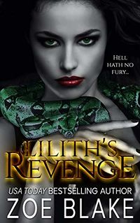 Lilith's Revenge eBook Cover, written by Zoe Blake