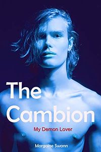 The Cambion: My Demon Lover eBook Cover, written by Morgaine Swann