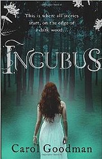 Incubus Book Cover, written by Carol Goodman