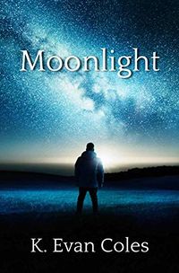 Moonlight eBook Cover, written by K. Evan Coles