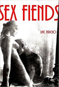 Sex Fiends Book Two eBook Cover, written by Linc Jericho