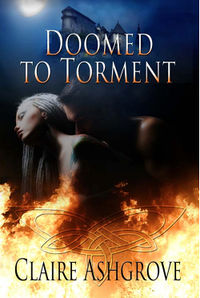 Doomed to Torment eBook Cover, written by Claire Ashgrove