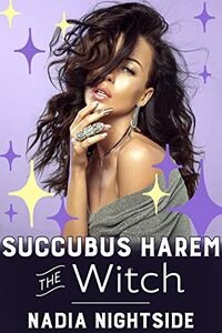 Succubus Harem - The Witch eBook Cover, written by Nadia Nightside