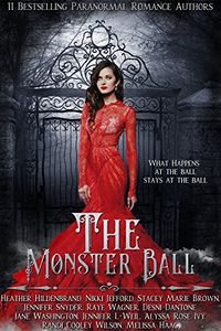 The Monster Ball: A Paranormal Romance Anthology eBook Cover, written by Heather Hildenbrand, Randi Cooley Wilson, Nikki Jefford, J.L. Weil, Jane Washington, Melissa Haag, Stacey Marie Brown, Jennifer Snyder, Alyssa Rose Ivy, Raye Wagner and Desni Dantone