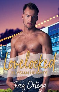 Lovelocked eBook Cover, written by Frey Ortega