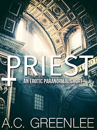 Priest eBook Cover, written by A.C. Greenlee