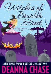 Witches on Bourbon Street eBook Cover, written by Deanna Chase