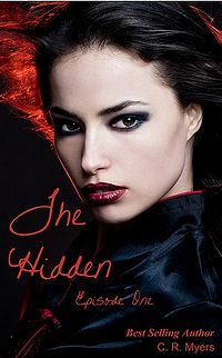 The Hidden-Episode Two eBook Cover, written by C. R. Myers