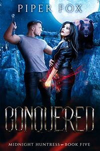 Conquered eBook Cover, written by Piper Fox