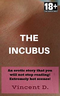 The Incubus eBook Cover, written by Vincent D.