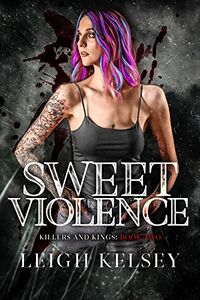 Sweet Violence eBook Cover, written by Leigh Kelsey