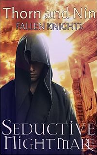 Seductive Nightmare Cover, written by Thorn and Nin