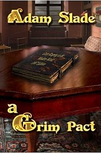 A Grim Pact eBook Cover, written by Adam Slade
