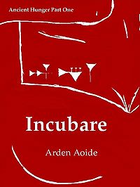 Incubare eBook Cover, written by Arden Aoide