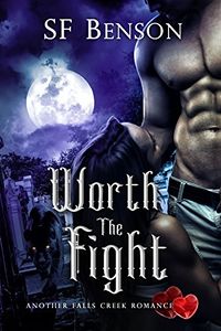 Worth the Fight eBook Cover, written by SF Benson