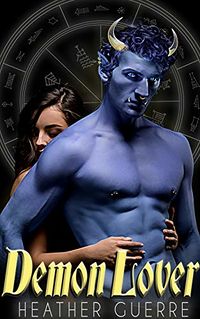 Demon Lover: A Paranormal Incubus Romance eBook Cover, written by Heather Guerre