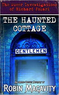 The Haunted Cottage eBook Cover, written by Robin Macavity