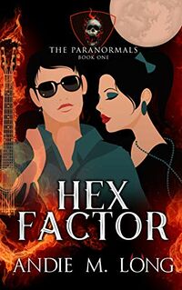 Hex Factor eBook Cover, written by Andie M. Long