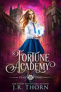 Fortune Academy Underworld: Year Three eBook Cover, written by J.R. Thorn