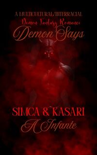 Demon Says eBook Cover, written by A Infante