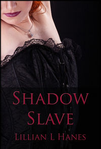 Shadow Slave eBook Cover, written by Lillian Hanes