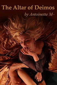The Altar of Deimos eBook Cover, written by Antoinette M.