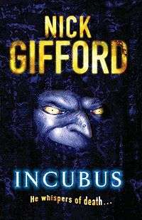 Incubus Book Cover, written by Nick Gifford